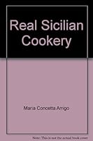 Real Sicilian Cookery B00ARACV7S Book Cover