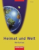  Heimat und Welt Weltatlas / Ausgabe 2006 Hessen: Heimat und Welt Weltatlas: Hessen