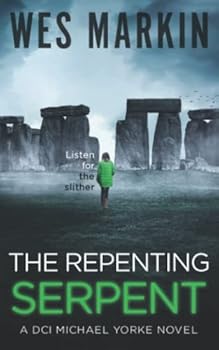 Paperback The Repenting Serpent: A British Murder Mystery (DCI Michael Yorke Crime Thriller) Book
