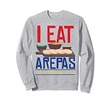 Ich esse Arepas | Lustige kolumbianische Küche Arepa Sweatshirt