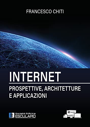 INTERNET - Prospettive, Architetture e Applicazioni