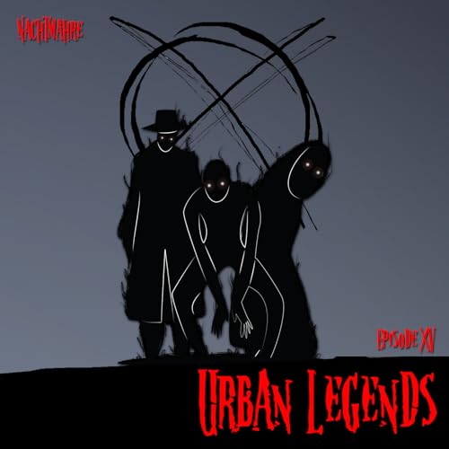 #015 - Urban Legends