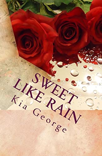 Sweet Like Rain 1505921287 Book Cover