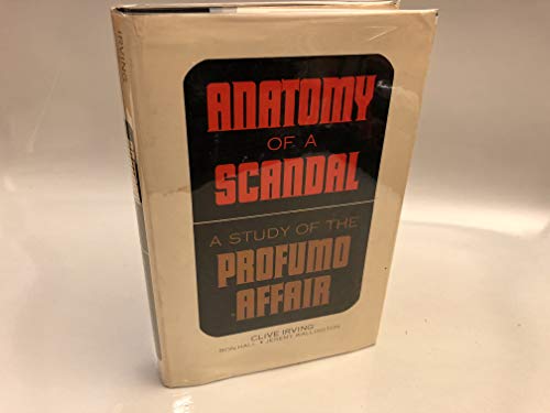 Anatomy of a scandal;: A study of the Profumo a... B0006AYYQU Book Cover