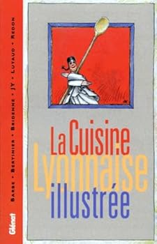 Hardcover La Cuisine lyonnaise illustrée [French] Book