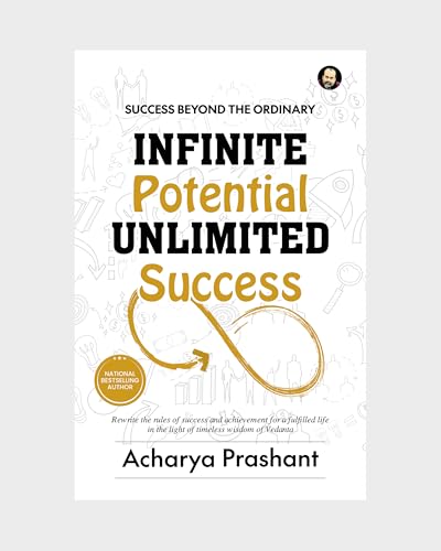 Image of Infinite Potential, Unlimited Success By Acharya Prashant | What Lies Beyond Achievement | Rethinking Success and Potential