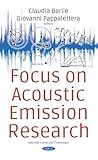  Focus on Acoustic Emission Research