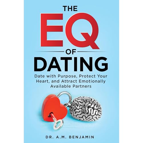 The EQ of Dating Audiolibro Por Dr. A.M. Benjamin arte de portada
