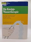 Die Kneipp-Wassertherapie: Die richtige Anwendung von Güssen, Waschungen, Wickeln, Packungen, Dämpfen und Bädern in der Kur und zu Hause - Robert M Bachmann, German Schleinkofer  Die Kneipp-Wassertherapie: Die richtige Anwendung von Güssen, Waschungen, Wickeln, Packungen, Dämpfen und Bädern in der Kur und zu Hause - Robert M Bachmann, German Schleinkofer