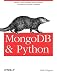 MongoDB and Python: Patterns and processes for the popular document-oriented database