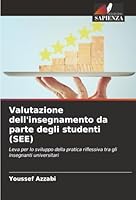 Valutazione dell'insegnamento da parte degli studenti (SEE) (Italian Edition) 6208900824 Book Cover