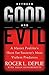 Between Good and Evil: A Master Profiler's Hunt for Society's Most Violent Predators