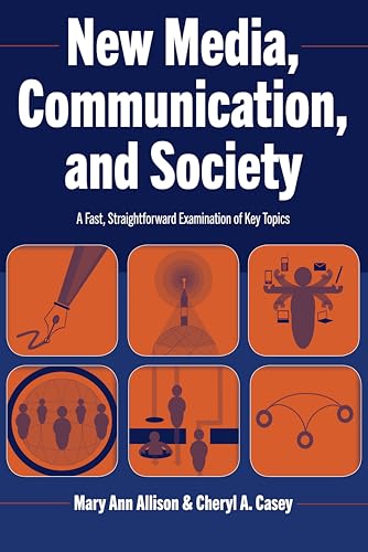 New Media, Communication, and Society