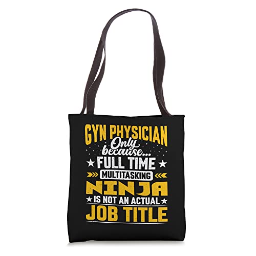 GYN Physician Job Title - Gynecologist Gynecology Doctor Tote Bag