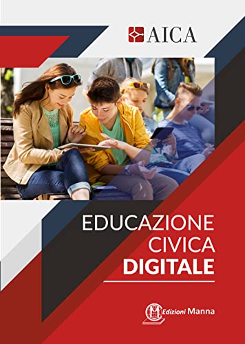 Educazione civica digitale. Per le Scuole superiori: 27 x 19