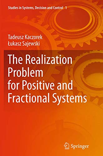 The Realization Problem for Positive and Fractional Systems (Studies in Systems, Decision and Control, 1)