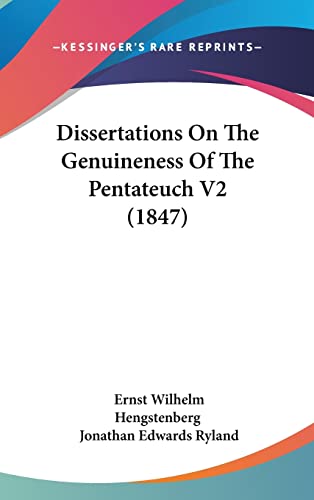Dissertations On The Genuineness Of The Pentateuch V2 (1847)