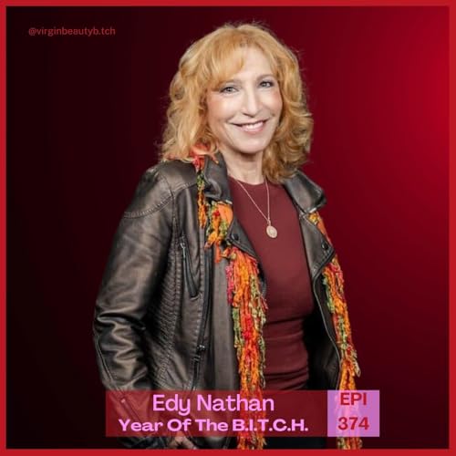 VBB 374 Edy Nathan: The Bitch is Back, For You!