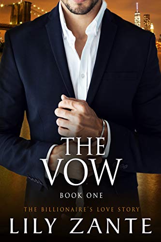 The Vow, Book 1 (The Billionaire's Love Story 7)