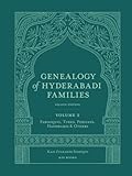 Genealogy of Hyderabadi Families, 2nd Edition, Vol.2: Farooquis, Turks, Persians, Hadhramis & Others