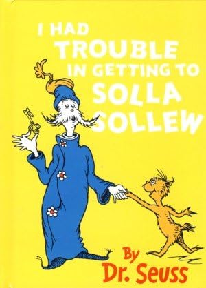 I Had Trouble In Getting to Solla Sollew