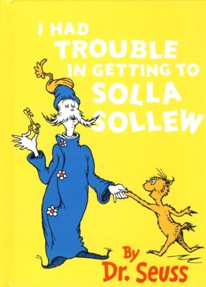 Dr Seuss Mini - I Had Trouble in Getting to Sol... 0007922531 Book Cover