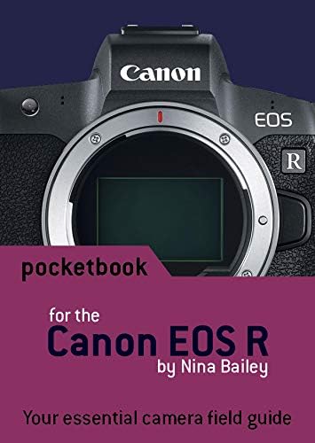 Canon EOS R Pocketbook: camera field guide