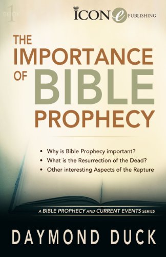 The Importance of Bible Prophecy (A Bible Prophecy & Current Events Series Book 1) (English Edition)