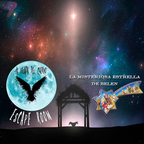 Adri&aacute;n Fern&aacute;ndez y los misterios de La Posada del Cuervo / La Estrella de Bel&eacute;n,&iquest; Divino o Extraterrestre?(11p-t12)