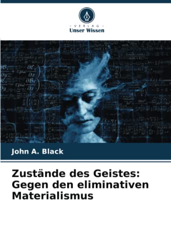 Zustände des Geistes: Gegen den eliminativen Materialismus
