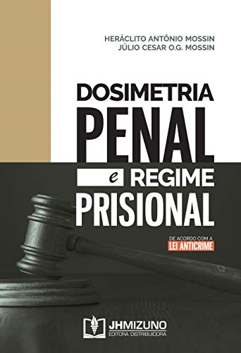 Dosimetria penal e regime prisional: