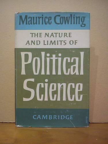 The Nature And Limits Of Political Science 0521047412 Book Cover