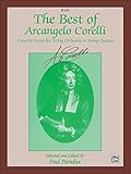 The Best of Arcangelo Corelli (Concerti Grossi for String Orchestra or String Quartet): String Bass