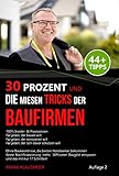 baufinanzierungsrechner excel  30 Prozent und die miesen Tricks der Baufirmen: Bau Ratgeber mit 44+ Tipps und Hinweise, Haus bauen, Haus Finanzierung, Baukosten sparen