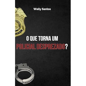 Capa do livro O Que Torna Um Policial Desprezado?