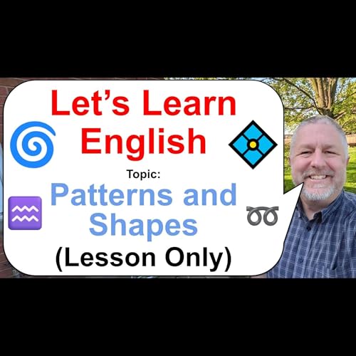 Let's Learn English! Topic: Patterns and Shapes! 🌀💠♒