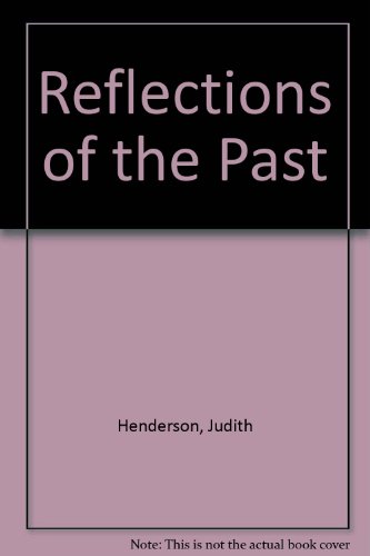 Reflections of the Past 1886483078 Book Cover