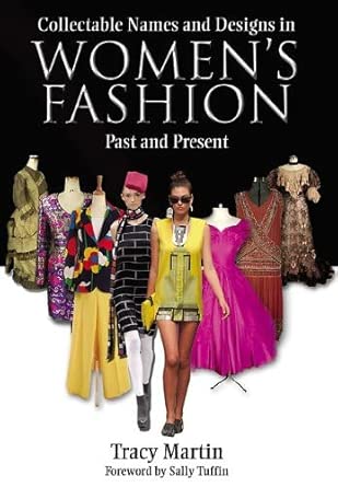 Collectable Names and Designs in Womens Fashion: Past and Present Collectable Names and Designs in Womens Fashion: Past and Present book cover
