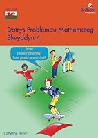 Datrys Problemau Mathemateg - Blwyddyn 4 1783172878 Book Cover