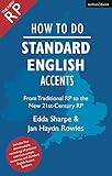 sharp rp 116  How to Do Standard English Accents: From Traditional RP to the New 21st-Century Neutral Accent (The Actor\'s Toolkit)