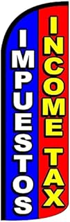 4LessCo IMPUESTOS INCOME TAX - Windless Swooper Flag Feather Banner Sign 3x11.5 ft Tall (Flag Only) brq