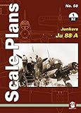  Scale Plans No. 58: Junkers 88 A 1/32