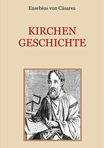 Kirchengeschichte (Schätze der christlichen Literatur 1)