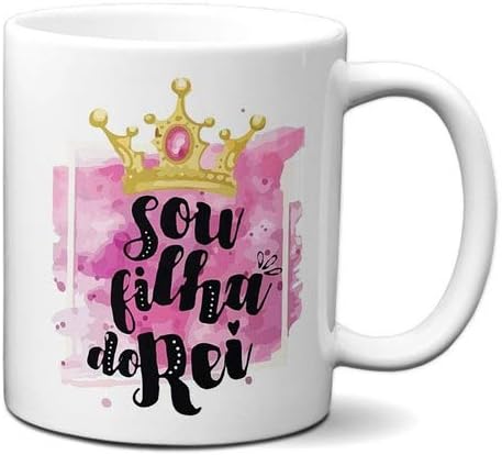 Caneca Cristã Sou Filha Do Rei Presente De Fé Criativo