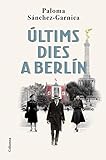 Últims dies a Berlín (Clàssica) (Catalan Edition)