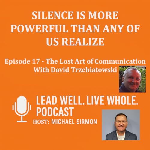 Episode 17 - Dave Trzebiatowski on The Lost Art of Communication Podcast Por  arte de portada