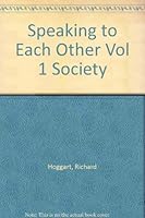 Speaking to Each Other: About Society v. 1 (Pelican) 0195191323 Book Cover