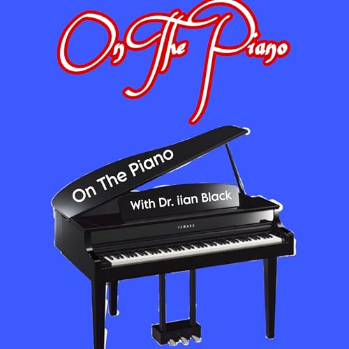 Page de couverture de On The Piano With Dr. iian Black