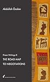 Prison Writings III: The Road Map to Negotiations