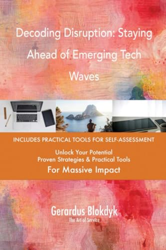 Decoding Disruption: Staying Ahead of Emerging Tech Waves